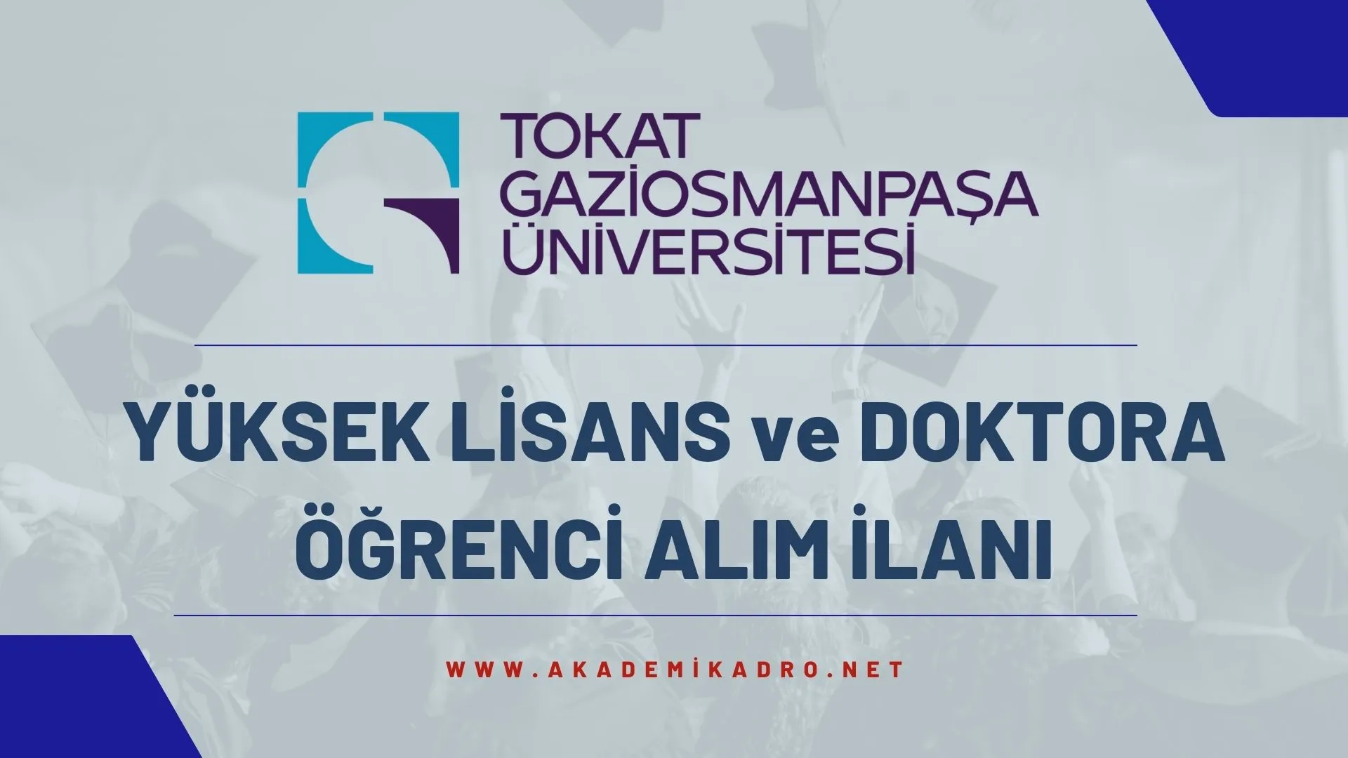 Tokat Gaziosmanpaşa Üniversitesi 2022-2023 bahar döneminde lisansüstü programlara öğrenci alacaktır.