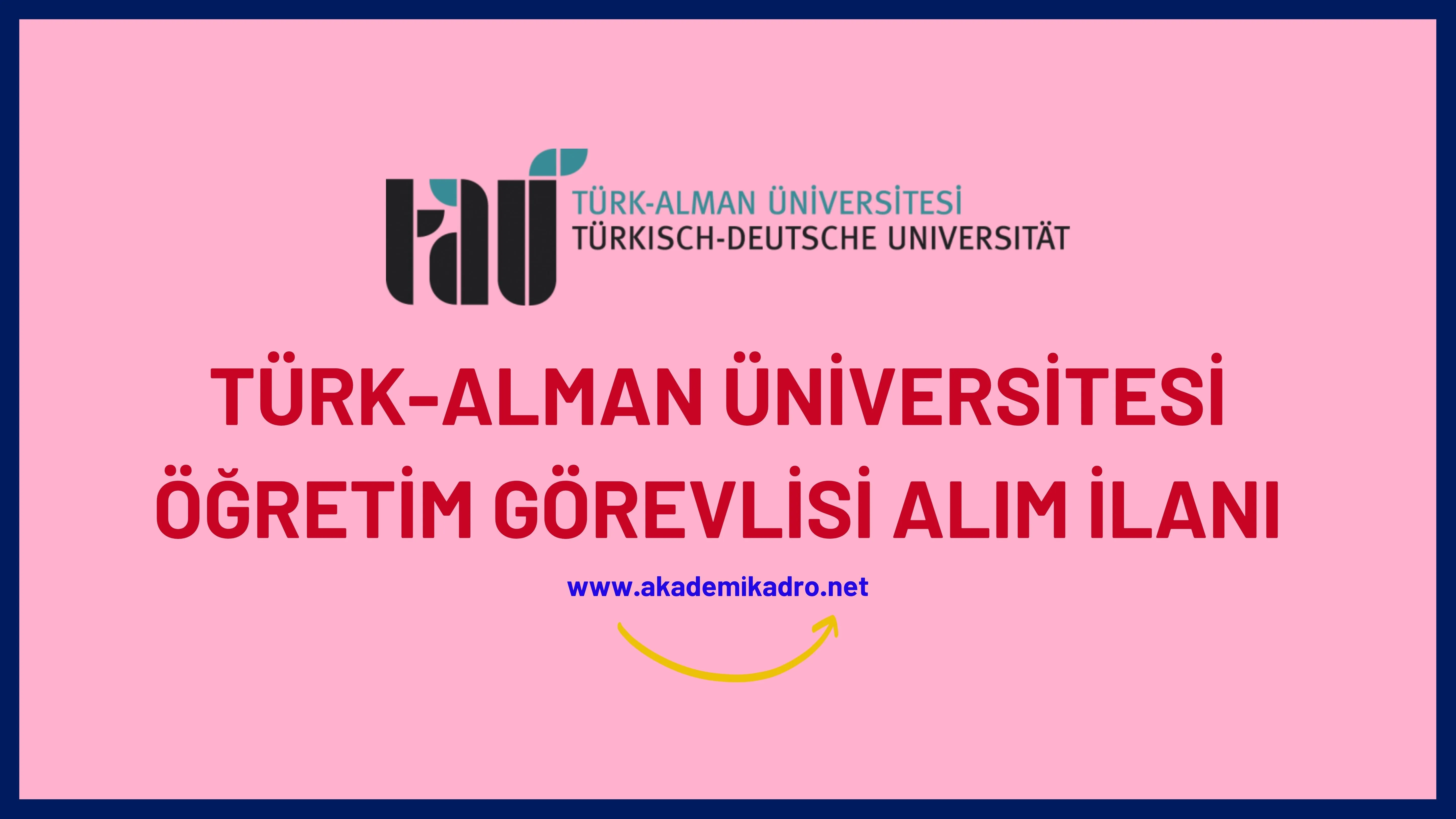 Türk-Alman Üniversitesi 2 Öğretim görevlisi alacak. Son başvuru tarihi 06 Ocak 2023.