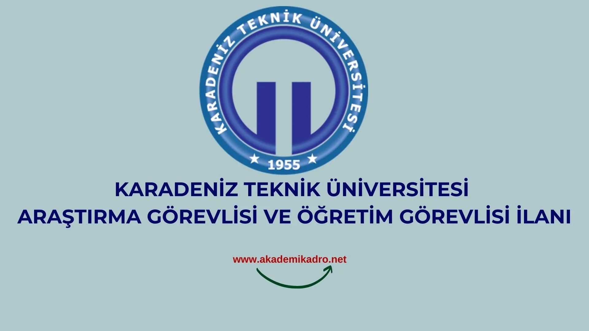 Karadeniz Teknik Üniversitesi 3 Öğretim üyesi, Araştırma Görevlisi ve Öğretim Görevlisi alacaktır. Son başvuru tarihi 05 Ekim 2022