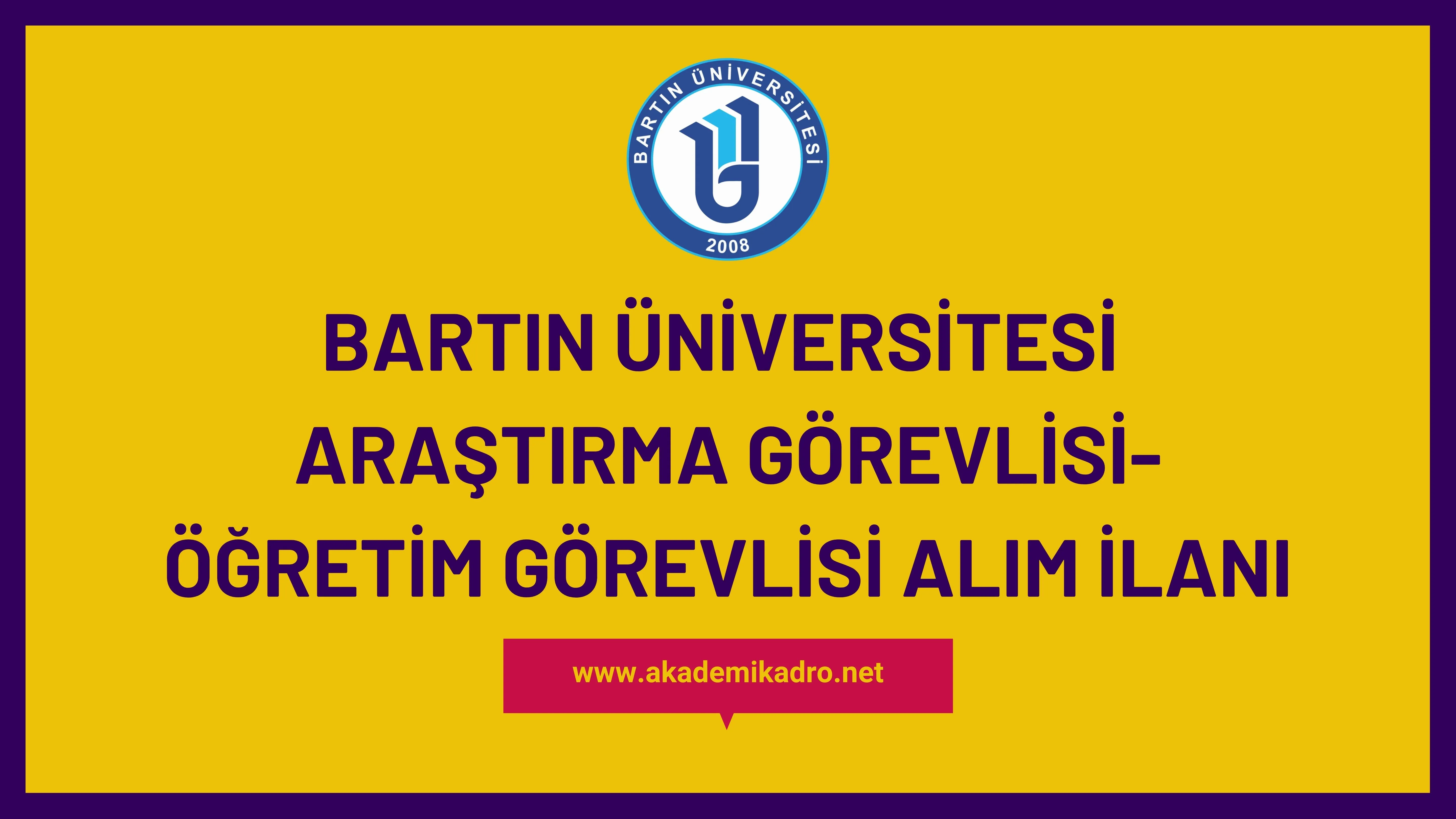 Bartın Üniversitesi 4 Öğretim görevlisi, 5 Araştırma Görevlisi alacak.