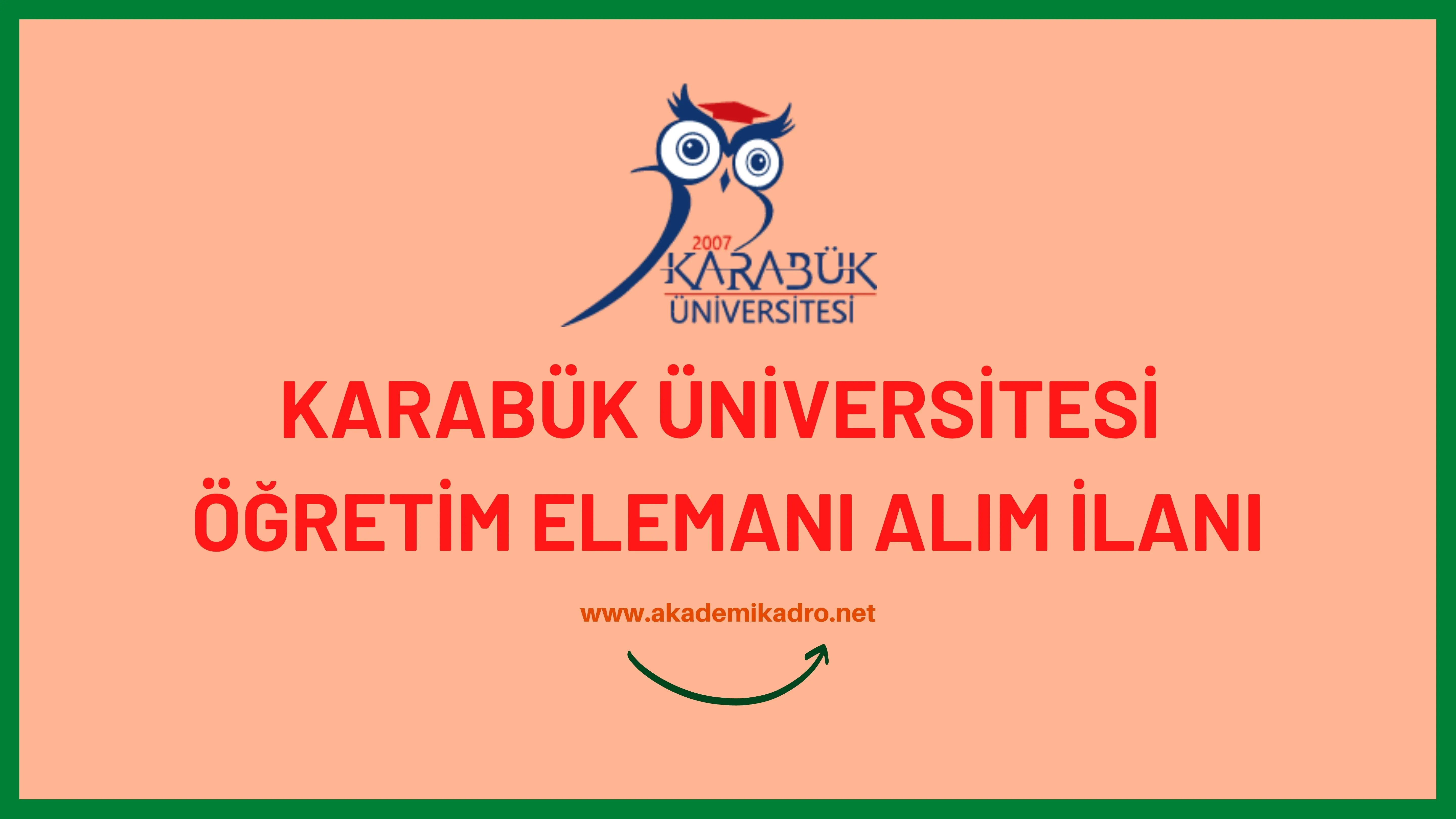 Karabük Üniversitesi Öğretim görevlisi alacaktır. Son başvuru tarihi 16 Ekim 2023