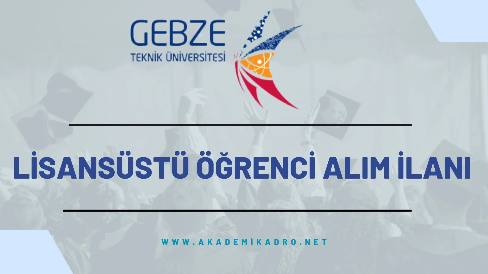 Gebze Teknik Üniversitesi 2023-2024 bahar döneminde lisansüstü programlara öğrenci alacaktır.
