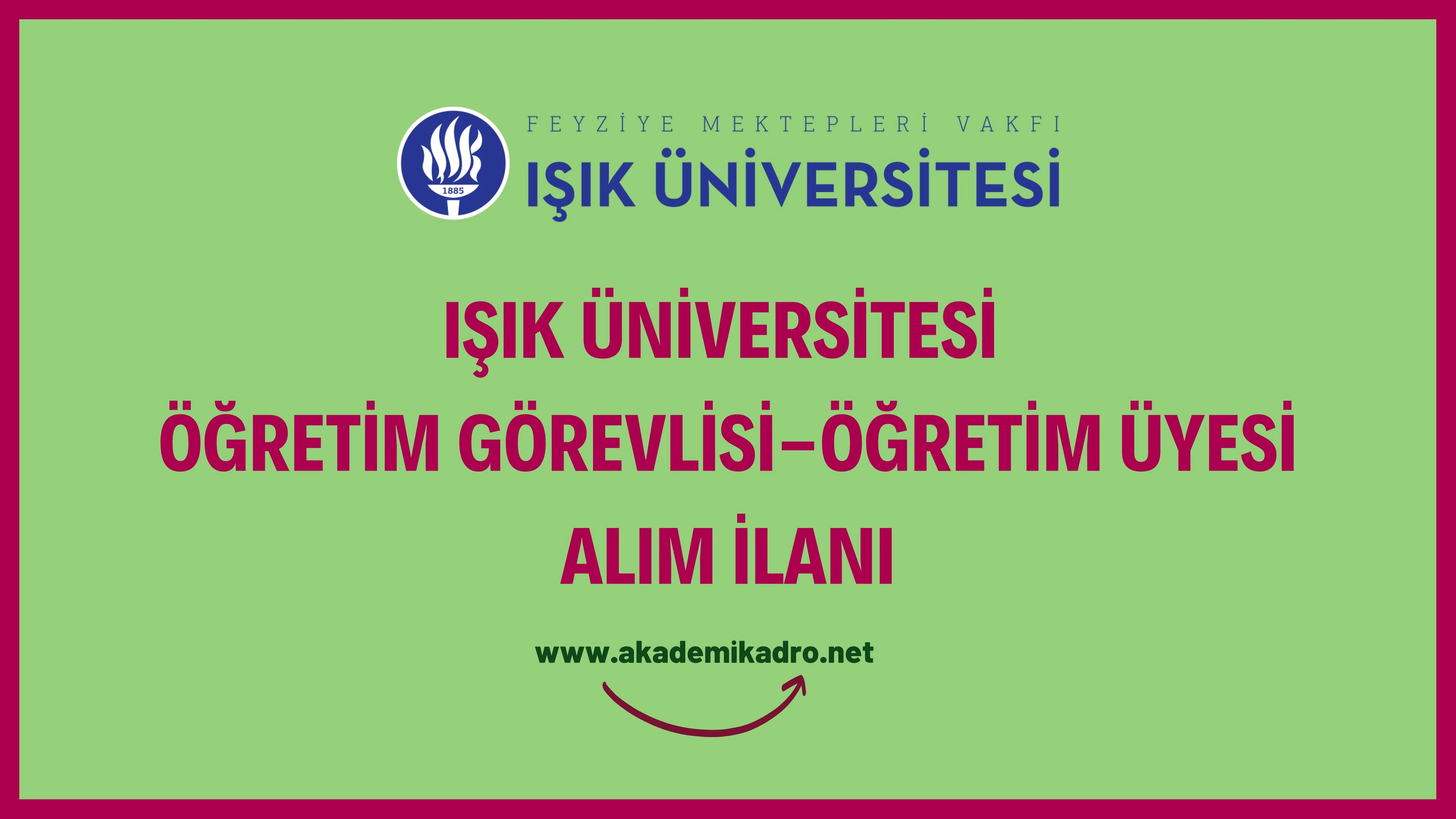 Işık Üniversitesi Öğretim Görevlisi alacaktır. Son başvuru tarihi 30 Ocak 2024