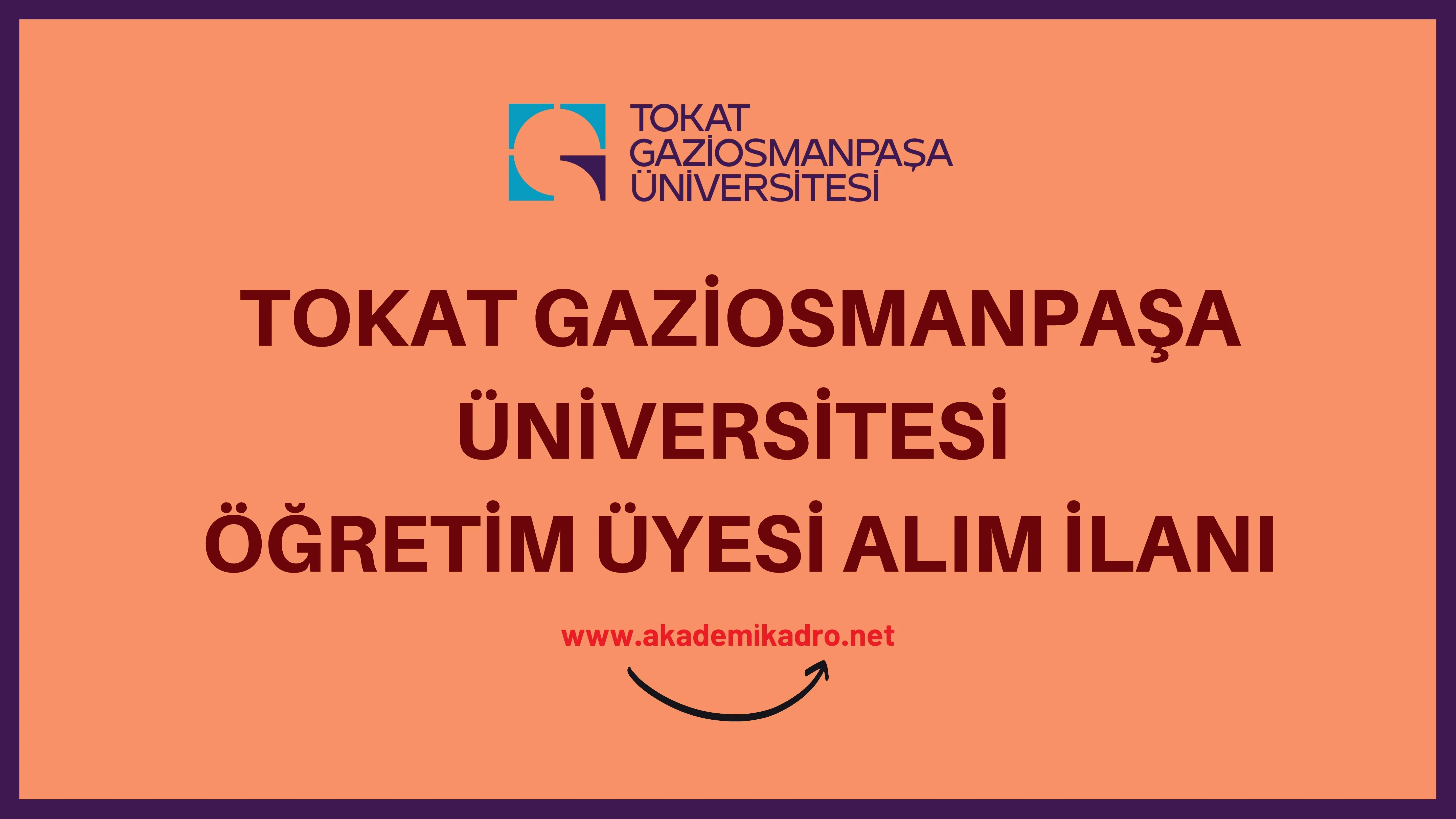 Tokat Gaziosmanpaşa Üniversitesi 35 akademik personel alacak.