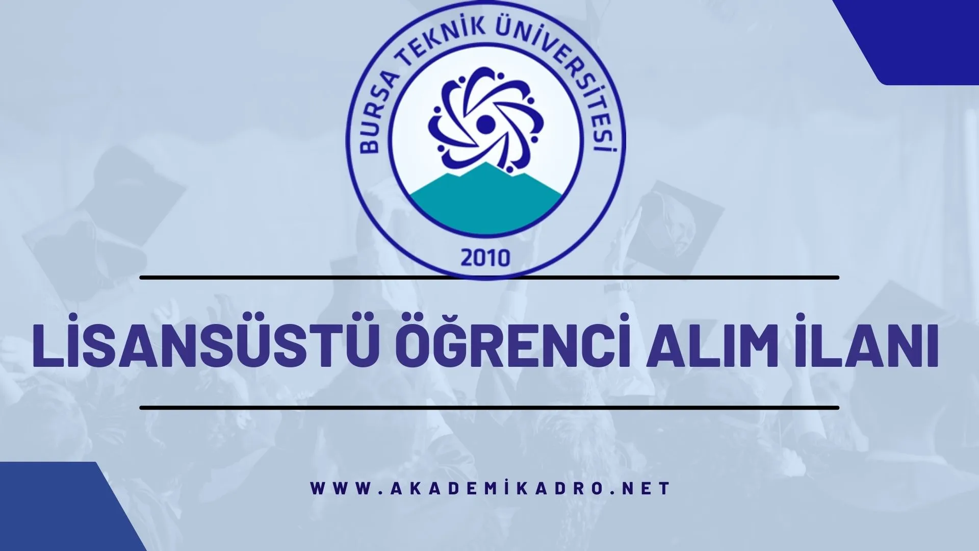 Bursa Teknik Üniversitesi 2023-2024 bahar döneminde lisansüstü programlara öğrenci alacaktır.