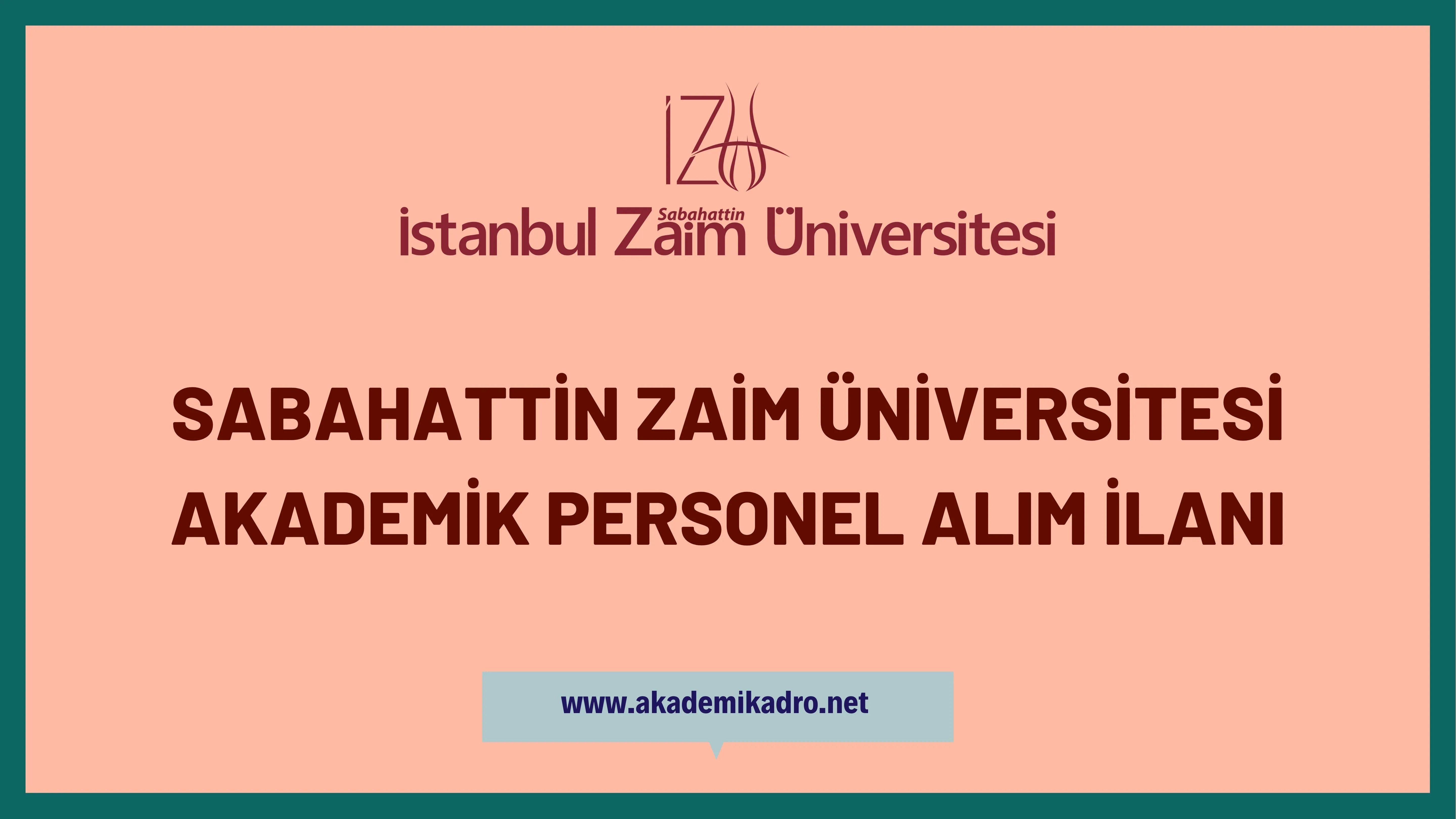 İstanbul Sabahattin Zaim Üniversitesi 36 Akademik Personel Alacak ...