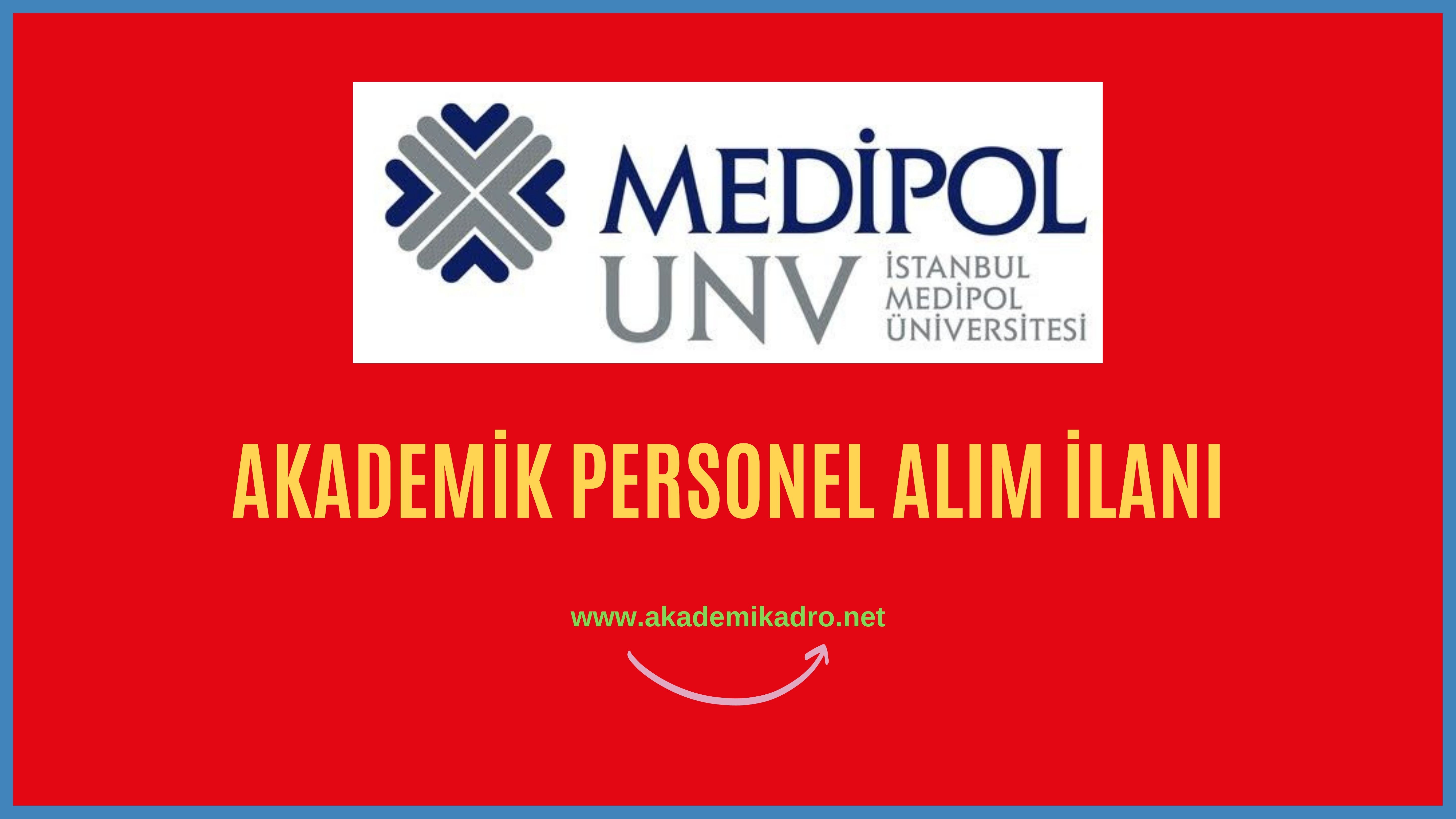 İstanbul Medipol Üniversitesi 20 Akademik Personel Alacak ...