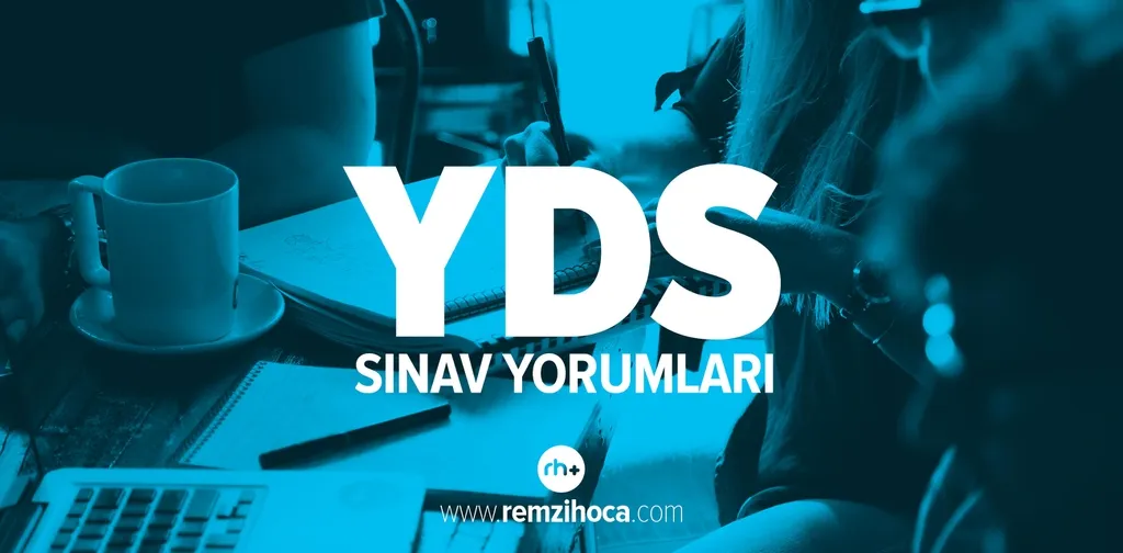 ÖSYM tarafından düzenlenen Yabancı Dil Bilgisi Seviye Tespit Sınavı (2019-YDS/2) tamamlandı.İşte İşin uzmanı Remzi Hoca'dan 2019 Eylül YDS sınav yorumu...